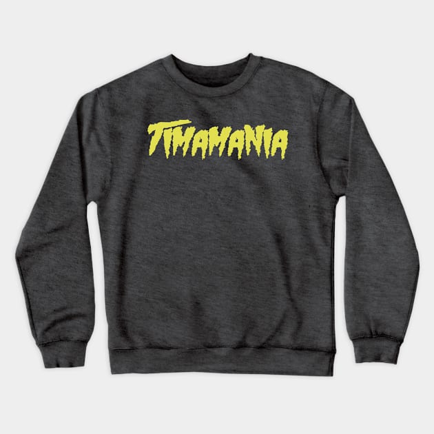 Timamania Crewneck Sweatshirt by 3CountThursday